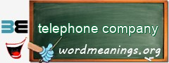 WordMeaning blackboard for telephone company